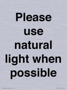 Please use natural light when possible